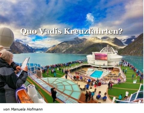 Quo Vadis Kreuzfahrten?